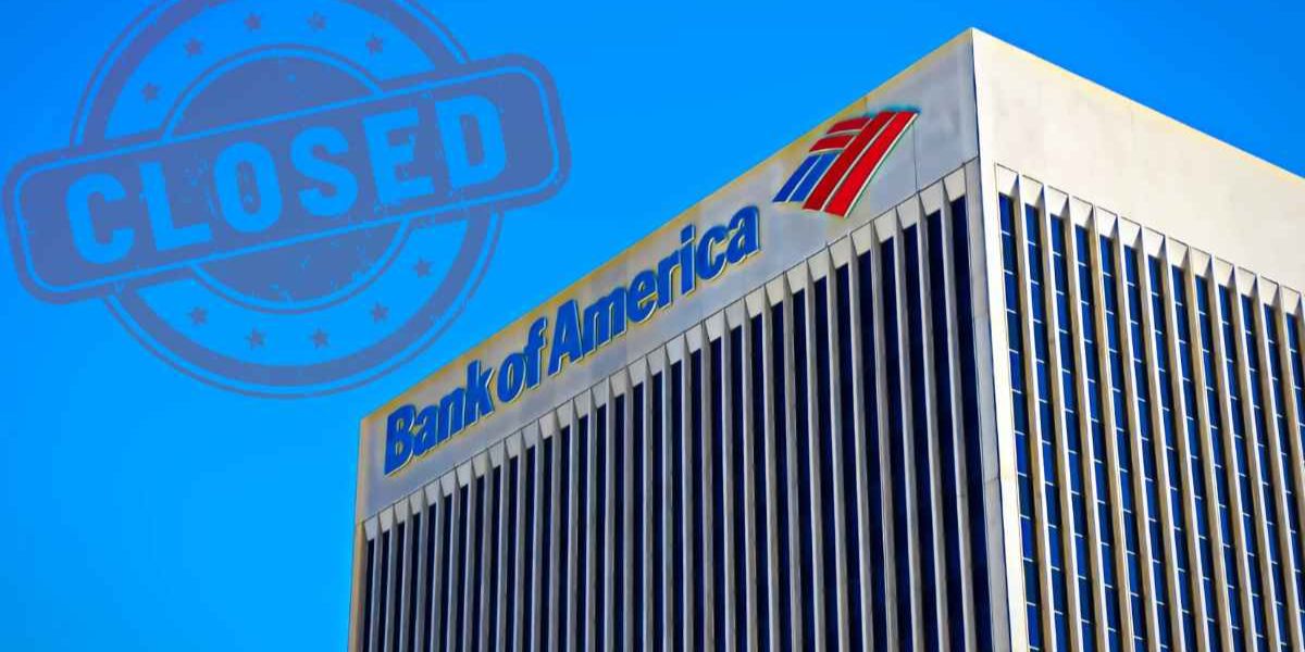 Where Closures Are Happening! Bank of America Closes Dozens More Branches in Ongoing Downsizing